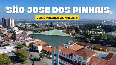 🎉 São José dos Pinhais História, Turismo e Curiosidades  172 Anos de Cidade! 🎂🎈